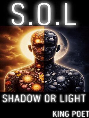 cover image of S.O.L Shadow Or Light